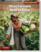 What Farmers Need to Know