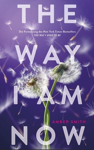 Smith, Amber. The way I am now - Taschenbuchausgabe. Adrian Wimmelbuchverlag, 2025.