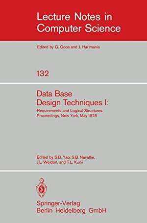 Yao, S. B. / T. L. Kunii et al (Hrsg.). Data Base Design Techniques I - Requirements and Logical Structures. NYU Symposium, New York, May 1978. Springer Berlin Heidelberg, 1982.