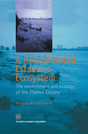 Attrill, Martin J. (Hrsg.). A Rehabilitated Estuarine Ecosystem - The environment and ecology of the Thames Estuary. Springer US, 1998.