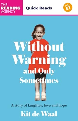 Waal, Kit De. Without Warning and Only Sometimes - Quick Reads 2024. Headline Publishing Group, 2024.