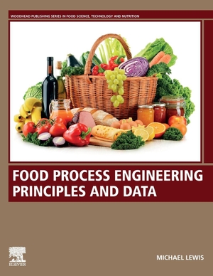 Lewis, Michael. Food Process Engineering Principles and Data. Elsevier Inc, 2022.