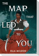 The Map That Led to You (a Novel)