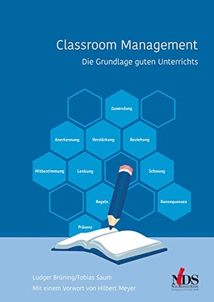 Brüning, Ludger / Tobias Saum. Claasroom Management - Die Grundlage guten Unterrichts. Neue Deutsche Schule, 2022.