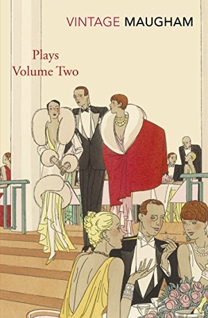 Maugham, W. Somerset. Plays Volume Two. Vintage Publishing, 2017.