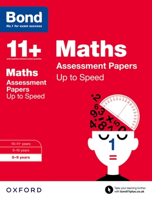 Primrose, Alison / Bond 11 et al. Bond 11+: Maths: Up to Speed Papers (for GL Assessment & other 11 plus exams) - 8-9 years. Oxford University Press, 2015.