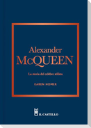 Alexander McQueen. La storia del celebre stilista