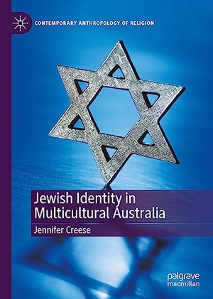 Creese, Jennifer. Jewish Identity in Multicultural Australia. Springer International Publishing, 2023.