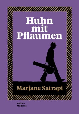 Satrapi, Marjane. Huhn mit Pflaumen - Eine Graphic Novel von 'Persepolis'-Autorin Marjane Satrapi. Edition Moderne, 2026.