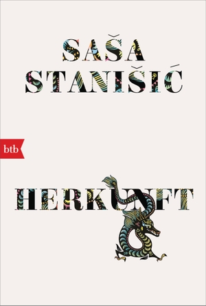 Stanisic, Sasa. HERKUNFT. btb Taschenbuch, 2020.