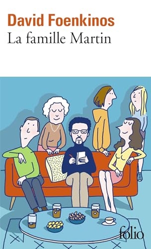 Foenkinos, David. La Famille Martin. Gallimard, 2022.