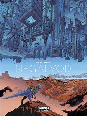 Parra Lambíes, René / Vincent Perriot. Negalyod. NORMA EDITORIAL (COMICS), 2019.