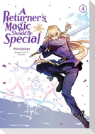 A Returner's Magic Should Be Special, Vol. 4