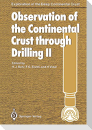 Observation of the Continental Crust through Drilling II