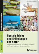 Geniale Tricks und Erfindungen der Natur