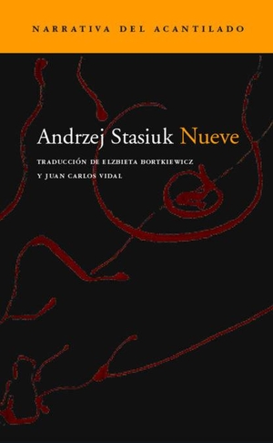 Stasiuk, Andrzej. Nueve. Acantilado, 2004.