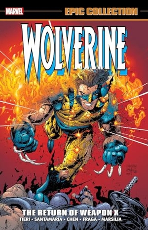 Tieri, Frank. Wolverine Epic Collection: The Return of Weapon X. Marvel Comics, 2024.