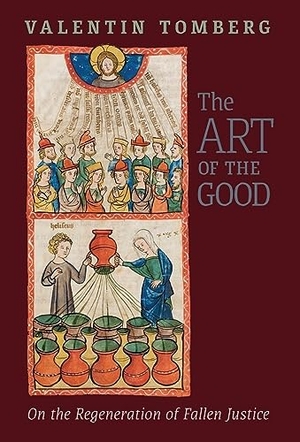 Tomberg, Valentin. The Art of the Good - On the Regeneration of Fallen Justice. Angelico Press, 2021.
