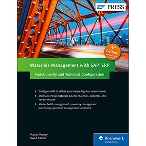 Murray, Martin / Jawad Akhtar. Materials Management with SAP Erp: Functionality and Technical Configuration. Rheinwerk Publishing, Inc., 2016.