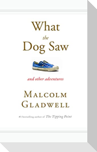 What the Dog Saw