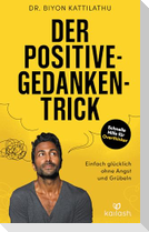 Der Positive-Gedanken-Trick