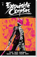 Exquisite Corpses Volume 1