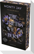 The Truths we burn