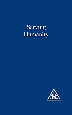 Bailey, Alice A. / Djwhal Khul. Serving Humanity - Compiled from the Writings of Alice A.Bailey and the Tibetan Master Djwhal Khul. Lucis Press Ltd, 1977.