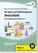Wir gehen auf Entdeckungstour: Deutschland