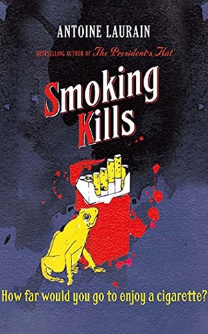 Laurain, Antoine. Smoking Kills. Brilliance Audio, 2021.