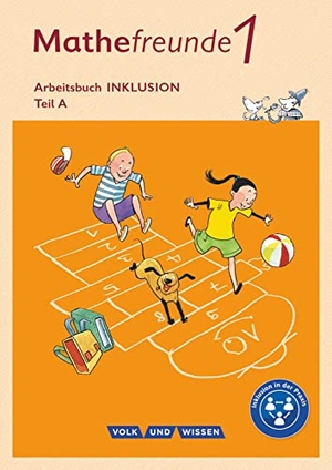 Franz, Petra / Reichard, Patricia et al. Mathefreunde 1. Schuljahr - Nord/Süd - Arbeitsheft A und B Inklusion. Volk u. Wissen Vlg GmbH, 2015.