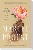 The Seventy-Five Folios and Other Unpublished Manuscripts