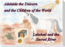 Adelaide the Unicorn and the Children of the World - Lakshmi and the Sacred River