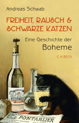 Schwab, Andreas. Freiheit, Rausch und schwarze Katzen - Eine Geschichte der Boheme. C.H. Beck, 2024.