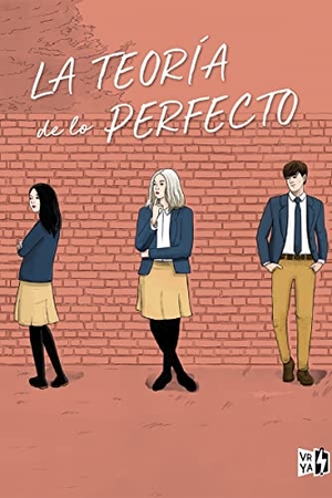 Gonzales, Sophie. La teoría de lo perfecto. VR Editoras Sa de CV, 2022.