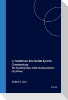 A Traditional Mu'tazilite Qur'ān Commentary