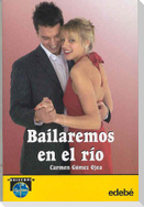 Bailaremos en el río