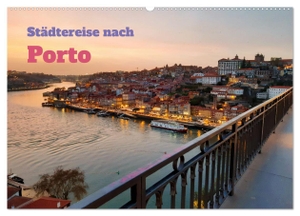 Gillner, Martin. Städtereise nach Porto (Wandkalender 2024 DIN A2 quer), CALVENDO Monatskalender - Die zweitgrößte Stadt Portugals fasziniert durch das historische Zentrum, die Lage am Fluss Douro und den berühmten Portwein.. Calvendo, 2023.