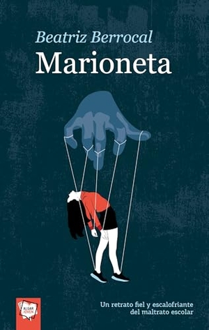 Berrocal Pérez, Beatriz. Marioneta. Algar libros S.L.U., 2019.
