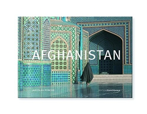 Poncar, Jaroslav / William Dalrymple. Afghanistan - Neuauflage 2016. Edition Panorama GmbH, 2016.