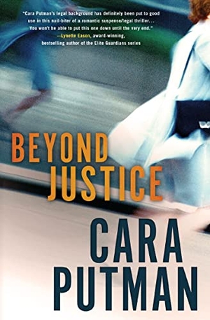 Putman, Cara C. Beyond Justice. Thomas Nelson, 2017.