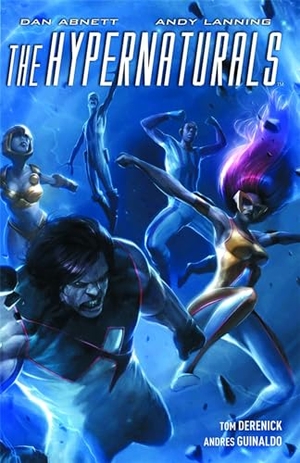 Abnett, Dan / Andy Lanning. The Hypernaturals, Volume 2. Boom Entertainment, 2013.