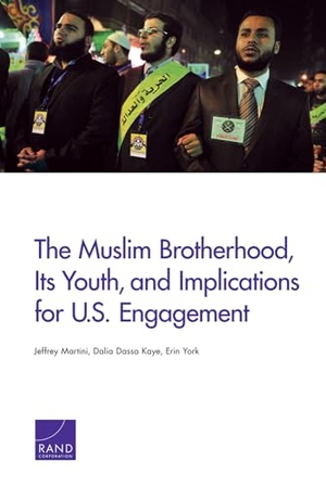 Martini, Jeffrey / Kaye, Dalia Dassa et al. The Muslim Brotherhood, Its Youth, and Implications for U.S. Engagement. RAND Corporation, 2012.
