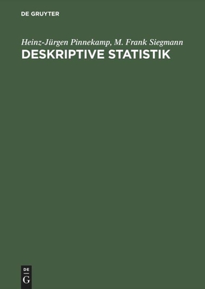 Siegmann, M. Frank / Heinz-Jürgen Pinnekamp. Deskriptive Statistik - Mit einer Einführung in das Programm SPSS. De Gruyter Oldenbourg, 2001.