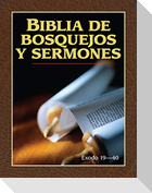 Biblia de Bosquejos Y Sermones: Éxodo 19-40