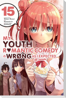 My Youth Romantic Comedy Is Wrong, As I Expected @ comic, Vol. 15 (manga)