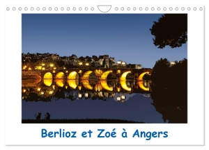 Mathieu, Jocelyn. Berlioz et Zoé à Angers (Calendrier mural 2024 DIN A4 vertical), CALVENDO calendrier mensuel - Une balade à Angers avec Berlioz et Zoé. Calvendo, 2023.