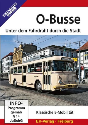 O-Busse - Unter dem Fahrdraht durch die Stadt. Ek-Verlag GmbH, 2023.
