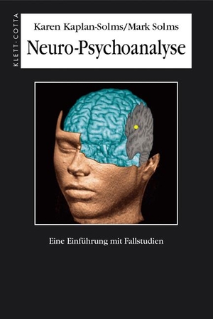 Karen Kaplan-Solms / Mark Solms / Arnold Z Pfeffer / Ricarda Kranz. Neuro-Psychoanalyse - Eine Einführung mit Fallstudien. Klett-Cotta, 2005.