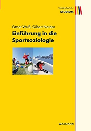 Weiß, Otmar / Gilbert Norden. Einführung in die Sportsoziologie. Waxmann Verlag, 2019.